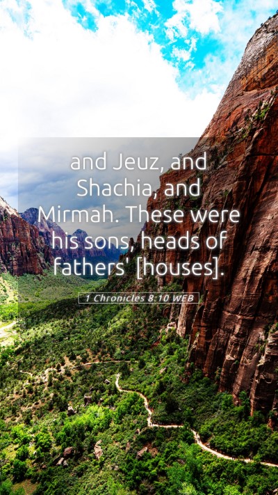 Picture 05 - 1 Chronicles 8:10 WEB Mobile Phone Wallpaper - and Jeuz, and Shachia, and Mirmah. These were his - Mobile Bible Verse Wallpaper