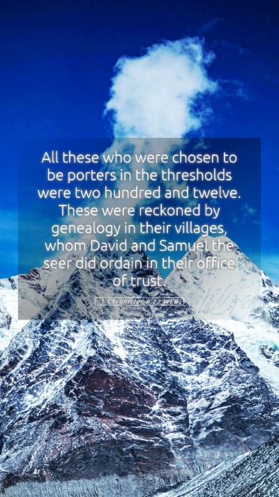 Picture 05 - 1 Chronicles 9:22 WEB Mobile Phone Wallpaper - All these who were chosen to be porters in the - Mobile Bible Verse Wallpaper