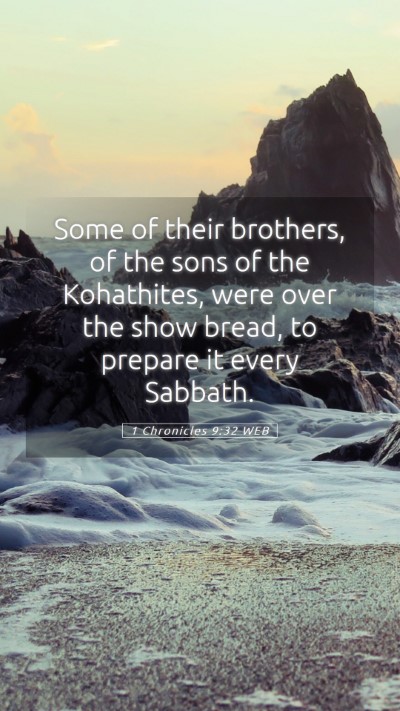 Picture 05 - 1 Chronicles 9:32 WEB Mobile Phone Wallpaper - Some of their brothers, of the sons of the - Mobile Bible Verse Wallpaper