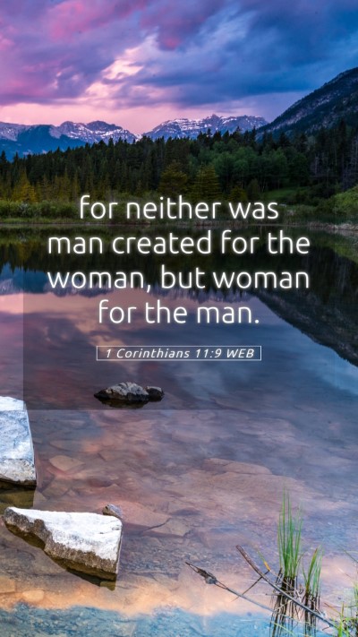 Picture 05 - 1 Corinthians 11:9 WEB Mobile Phone Wallpaper - for neither was man created for the woman, but - Mobile Bible Verse Wallpaper