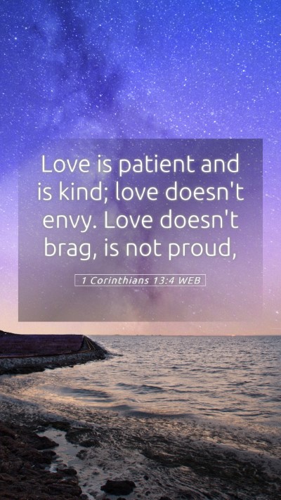 Picture 05 - 1 Corinthians 13:4 WEB Mobile Phone Wallpaper - Love is patient and is kind; love doesn't envy. - Mobile Bible Verse Wallpaper