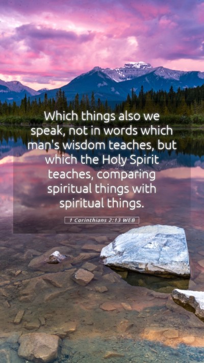 Picture 05 - 1 Corinthians 2:13 WEB Mobile Phone Wallpaper - Which things also we speak, not in words which - Mobile Bible Verse Wallpaper