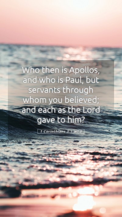 Picture 05 - 1 Corinthians 3:5 WEB Mobile Phone Wallpaper - Who then is Apollos, and who is Paul, but - Mobile Bible Verse Wallpaper