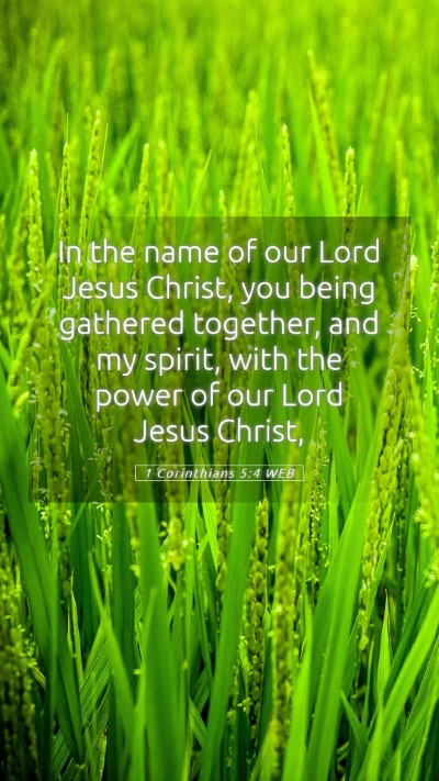 Picture 05 - 1 Corinthians 5:4 WEB Mobile Phone Wallpaper - In the name of our Lord Jesus Christ, you being - Mobile Bible Verse Wallpaper