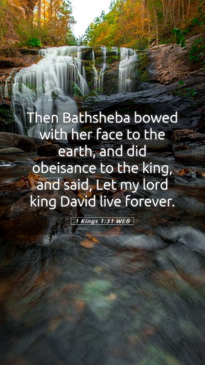 Picture 05 - 1 Kings 1:31 WEB Mobile Phone Wallpaper - Then Bathsheba bowed with her face to the earth, - Mobile Bible Verse Wallpaper