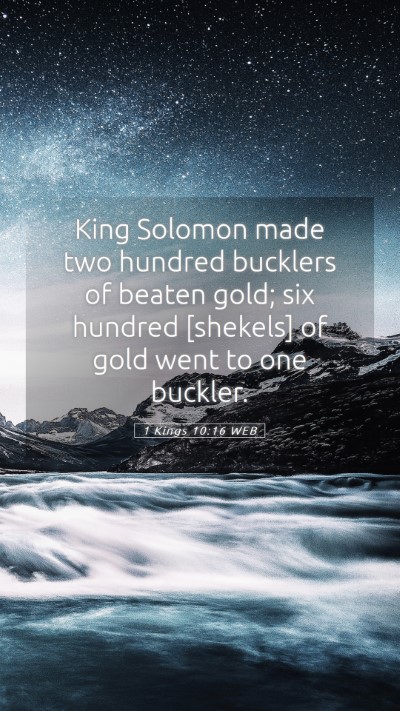 Picture 05 - 1 Kings 10:16 WEB Mobile Phone Wallpaper - King Solomon made two hundred bucklers of beaten - Mobile Bible Verse Wallpaper