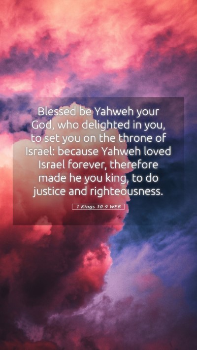 Picture 05 - 1 Kings 10:9 WEB Mobile Phone Wallpaper - Blessed be Yahweh your God, who delighted in you, - Mobile Bible Verse Wallpaper