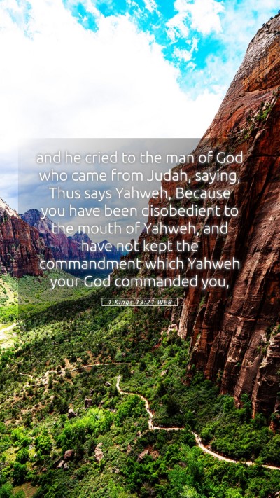 Picture 05 - 1 Kings 13:21 WEB Mobile Phone Wallpaper - and he cried to the man of God who came from - Mobile Bible Verse Wallpaper