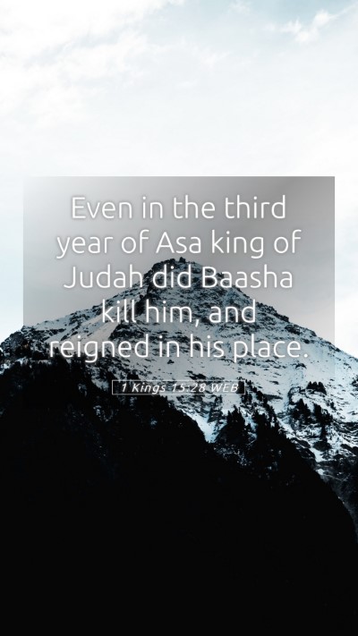 Picture 05 - 1 Kings 15:28 WEB Mobile Phone Wallpaper - Even in the third year of Asa king of Judah did - Mobile Bible Verse Wallpaper