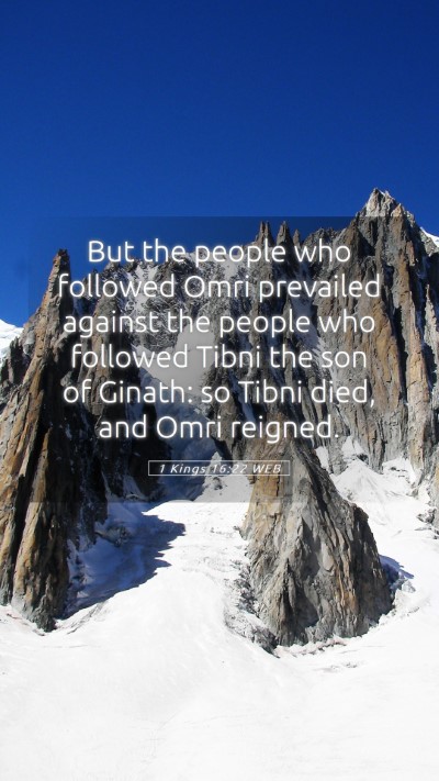 Picture 05 - 1 Kings 16:22 WEB Mobile Phone Wallpaper - But the people who followed Omri prevailed - Mobile Bible Verse Wallpaper