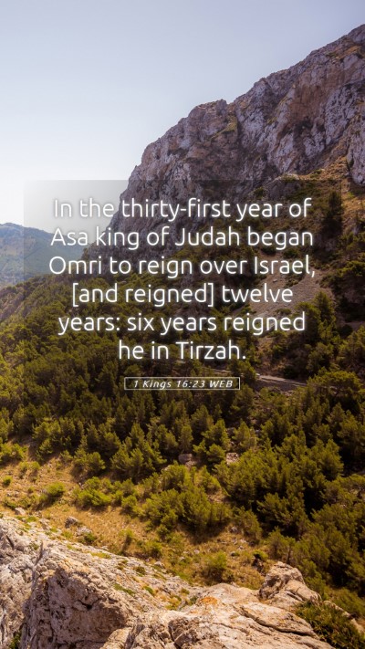 Picture 05 - 1 Kings 16:23 WEB Mobile Phone Wallpaper - In the thirty-first year of Asa king of Judah - Mobile Bible Verse Wallpaper