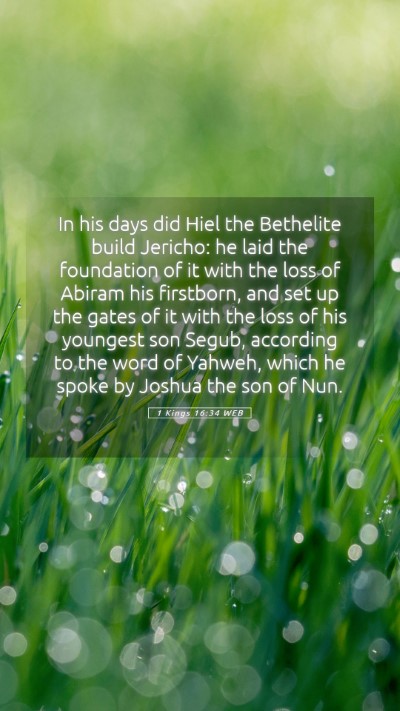 Picture 05 - 1 Kings 16:34 WEB Mobile Phone Wallpaper - In his days did Hiel the Bethelite build Jericho: - Mobile Bible Verse Wallpaper