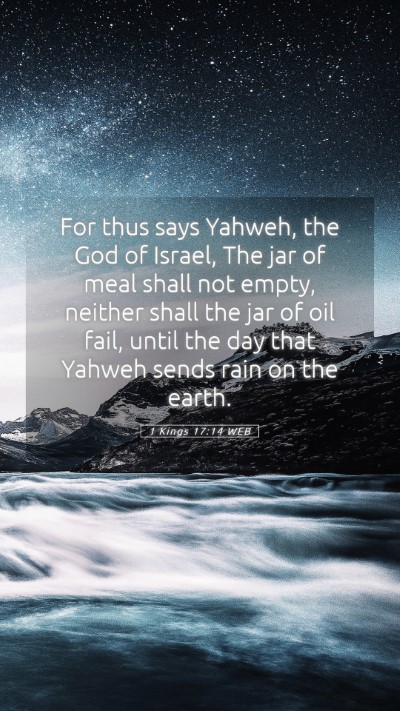 Picture 05 - 1 Kings 17:14 WEB Mobile Phone Wallpaper - For thus says Yahweh, the God of Israel, The jar - Mobile Bible Verse Wallpaper