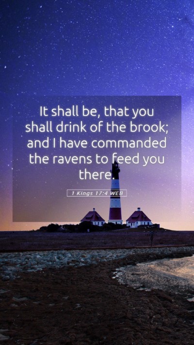 Picture 05 - 1 Kings 17:4 WEB Mobile Phone Wallpaper - It shall be, that you shall drink of the brook; - Mobile Bible Verse Wallpaper