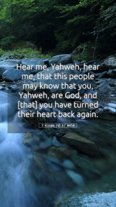 Picture 05 - 1 Kings 18:37 WEB Mobile Phone Wallpaper - Hear me, Yahweh, hear me, that this people may - Mobile Bible Verse Wallpaper