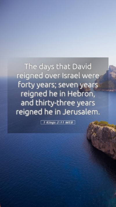 Picture 05 - 1 Kings 2:11 WEB Mobile Phone Wallpaper - The days that David reigned over Israel were - Mobile Bible Verse Wallpaper