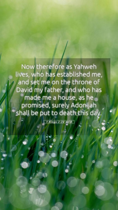 Picture 05 - 1 Kings 2:24 WEB Mobile Phone Wallpaper - Now therefore as Yahweh lives, who has - Mobile Bible Verse Wallpaper