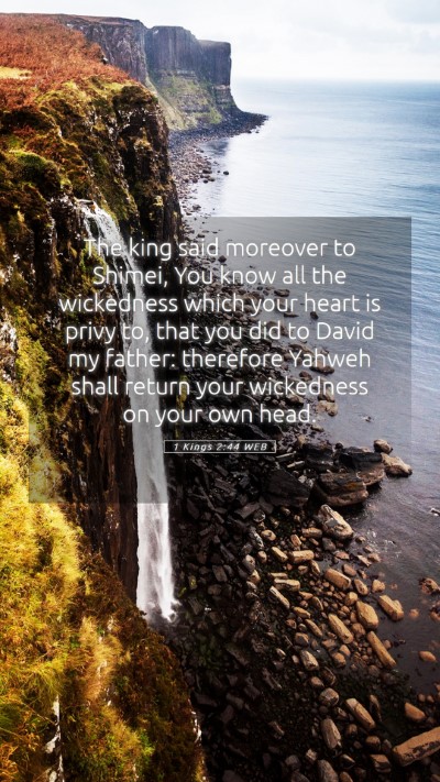 Picture 05 - 1 Kings 2:44 WEB Mobile Phone Wallpaper - The king said moreover to Shimei, You know all - Mobile Bible Verse Wallpaper