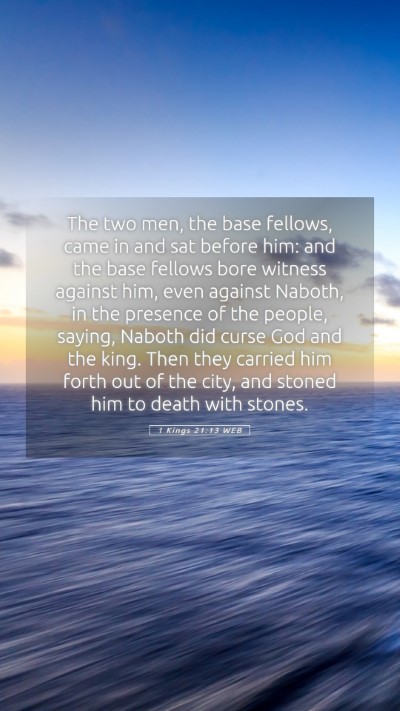 Picture 05 - 1 Kings 21:13 WEB Mobile Phone Wallpaper - The two men, the base fellows, came in and sat - Mobile Bible Verse Wallpaper