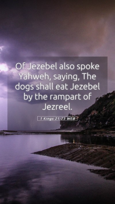 Picture 05 - 1 Kings 21:23 WEB Mobile Phone Wallpaper - Of Jezebel also spoke Yahweh, saying, The dogs - Mobile Bible Verse Wallpaper