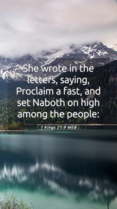 Picture 05 - 1 Kings 21:9 WEB Mobile Phone Wallpaper - She wrote in the letters, saying, Proclaim a - Mobile Bible Verse Wallpaper