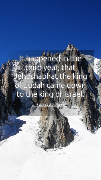 Picture 05 - 1 Kings 22:2 WEB Mobile Phone Wallpaper - It happened in the third year, that Jehoshaphat - Mobile Bible Verse Wallpaper