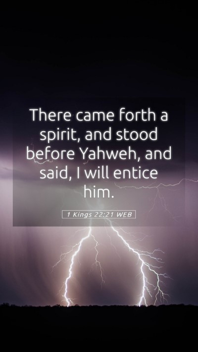 Picture 05 - 1 Kings 22:21 WEB Mobile Phone Wallpaper - There came forth a spirit, and stood before - Mobile Bible Verse Wallpaper
