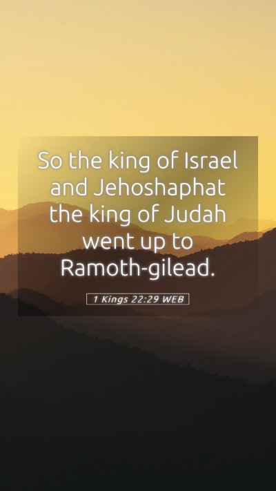 Picture 05 - 1 Kings 22:29 WEB Mobile Phone Wallpaper - So the king of Israel and Jehoshaphat the king of - Mobile Bible Verse Wallpaper