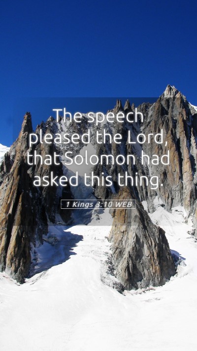 Picture 05 - 1 Kings 3:10 WEB Mobile Phone Wallpaper - The speech pleased the Lord, that Solomon had - Mobile Bible Verse Wallpaper