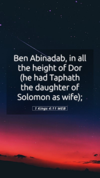 Picture 05 - 1 Kings 4:11 WEB Mobile Phone Wallpaper - Ben Abinadab, in all the height of Dor (he had - Mobile Bible Verse Wallpaper