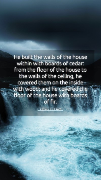 Picture 05 - 1 Kings 6:15 WEB Mobile Phone Wallpaper - He built the walls of the house within with - Mobile Bible Verse Wallpaper
