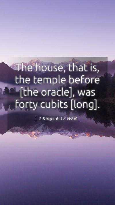 Picture 05 - 1 Kings 6:17 WEB Mobile Phone Wallpaper - The house, that is, the temple before [the - Mobile Bible Verse Wallpaper