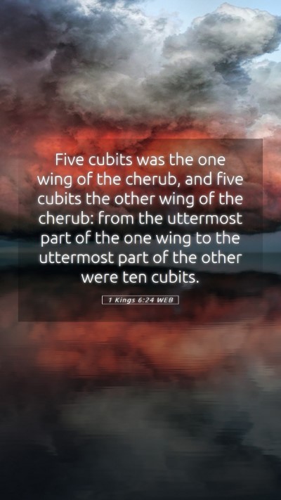 Picture 05 - 1 Kings 6:24 WEB Mobile Phone Wallpaper - Five cubits was the one wing of the cherub, and - Mobile Bible Verse Wallpaper