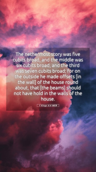 Picture 05 - 1 Kings 6:6 WEB Mobile Phone Wallpaper - The nethermost story was five cubits broad, and - Mobile Bible Verse Wallpaper
