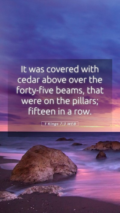 Picture 05 - 1 Kings 7:3 WEB Mobile Phone Wallpaper - It was covered with cedar above over the - Mobile Bible Verse Wallpaper