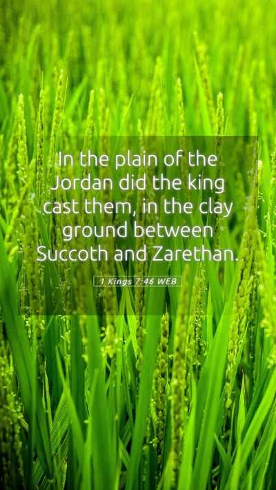 Picture 05 - 1 Kings 7:46 WEB Mobile Phone Wallpaper - In the plain of the Jordan did the king cast - Mobile Bible Verse Wallpaper