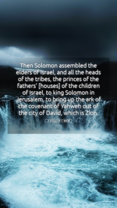 Picture 05 - 1 Kings 8:1 WEB Mobile Phone Wallpaper - Then Solomon assembled the elders of Israel, and - Mobile Bible Verse Wallpaper