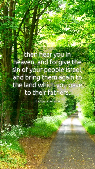 Picture 05 - 1 Kings 8:34 WEB Mobile Phone Wallpaper - then hear you in heaven, and forgive the sin of - Mobile Bible Verse Wallpaper