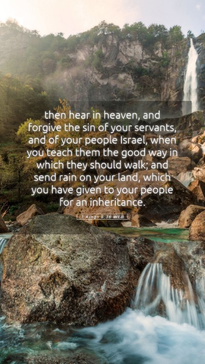Picture 05 - 1 Kings 8:36 WEB Mobile Phone Wallpaper - then hear in heaven, and forgive the sin of your - Mobile Bible Verse Wallpaper