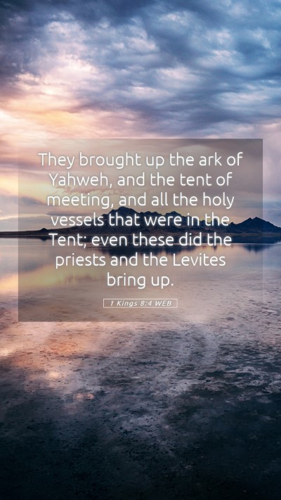 Picture 05 - 1 Kings 8:4 WEB Mobile Phone Wallpaper - They brought up the ark of Yahweh, and the tent - Mobile Bible Verse Wallpaper