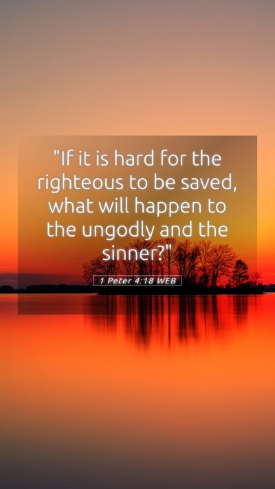 Picture 05 - 1 Peter 4:18 WEB Mobile Phone Wallpaper - 
