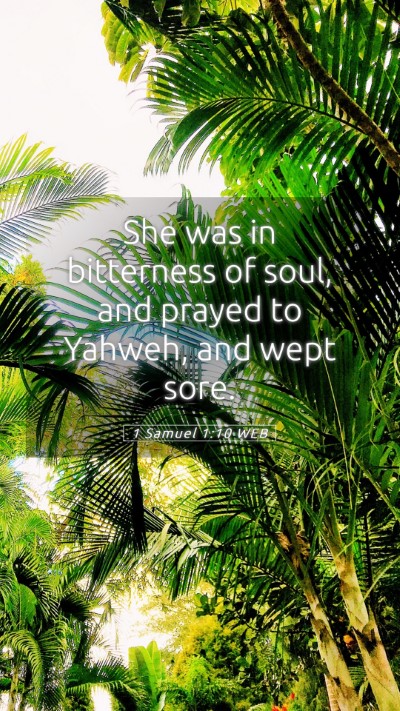 Picture 05 - 1 Samuel 1:10 WEB Mobile Phone Wallpaper - She was in bitterness of soul, and prayed to - Mobile Bible Verse Wallpaper