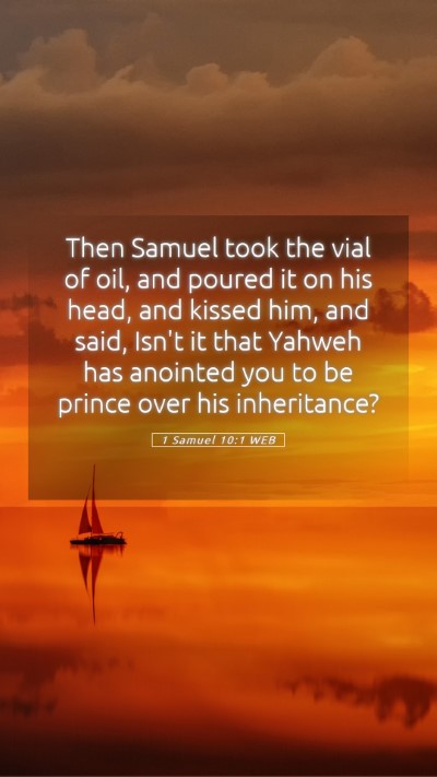 Picture 05 - 1 Samuel 10:1 WEB Mobile Phone Wallpaper - Then Samuel took the vial of oil, and poured it - Mobile Bible Verse Wallpaper