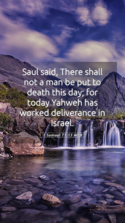 Picture 05 - 1 Samuel 11:13 WEB Mobile Phone Wallpaper - Saul said, There shall not a man be put to death - Mobile Bible Verse Wallpaper