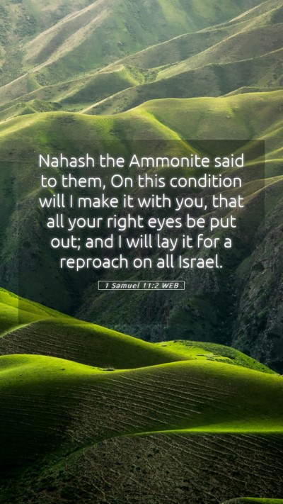 Picture 05 - 1 Samuel 11:2 WEB Mobile Phone Wallpaper - Nahash the Ammonite said to them, On this - Mobile Bible Verse Wallpaper