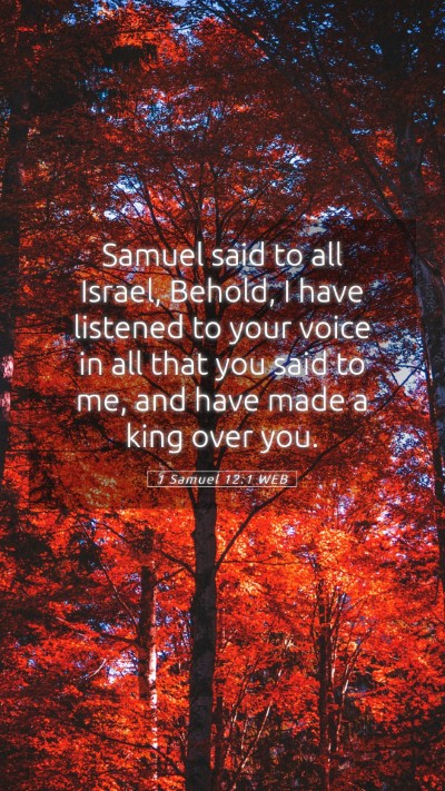 Picture 05 - 1 Samuel 12:1 WEB Mobile Phone Wallpaper - Samuel said to all Israel, Behold, I have - Mobile Bible Verse Wallpaper