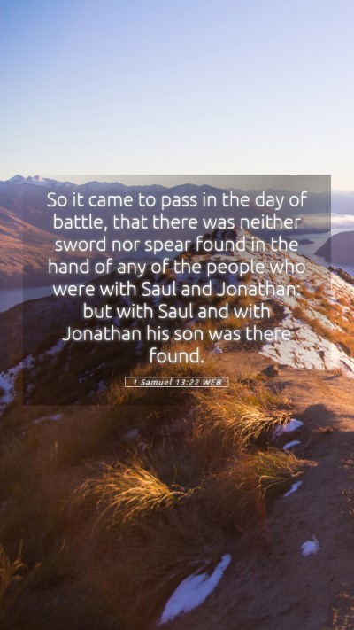 Picture 05 - 1 Samuel 13:22 WEB Mobile Phone Wallpaper - So it came to pass in the day of battle, that - Mobile Bible Verse Wallpaper