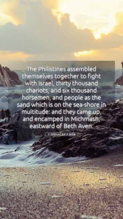 Picture 05 - 1 Samuel 13:5 WEB Mobile Phone Wallpaper - The Philistines assembled themselves together to - Mobile Bible Verse Wallpaper