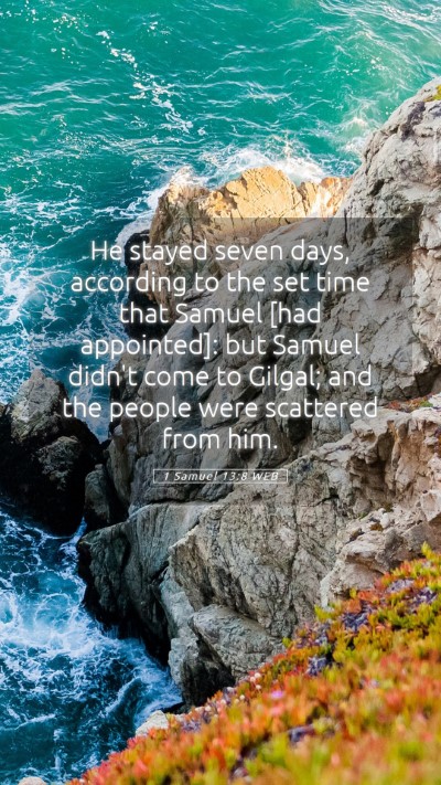 Picture 05 - 1 Samuel 13:8 WEB Mobile Phone Wallpaper - He stayed seven days, according to the set time - Mobile Bible Verse Wallpaper