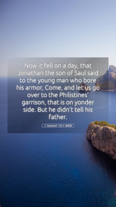 Picture 05 - 1 Samuel 14:1 WEB Mobile Phone Wallpaper - Now it fell on a day, that Jonathan the son of - Mobile Bible Verse Wallpaper